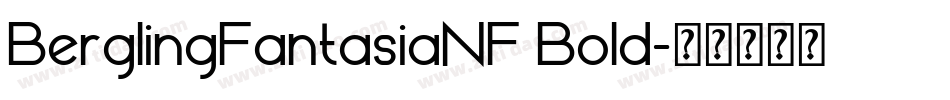 BerglingFantasiaNF Bold字体转换